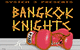 [Bangkok Knights image]